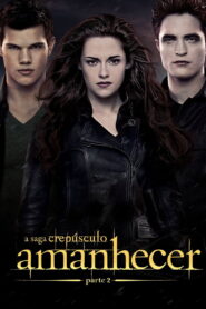Crepúsculo: Amanhecer – Parte 2