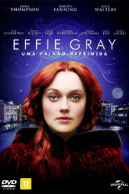 Effie Gray – Uma Paixão Reprimida