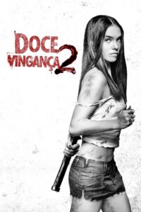Doce Vingança 2